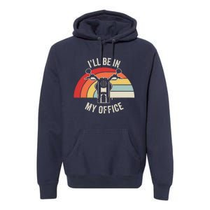 ILl Be In My Office Motorcycle Adventure Retro Premium Hoodie