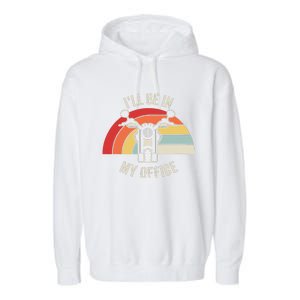 ILl Be In My Office Motorcycle Adventure Retro Garment-Dyed Fleece Hoodie