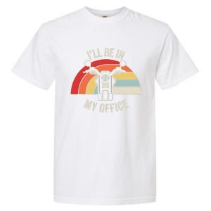 ILl Be In My Office Motorcycle Adventure Retro Garment-Dyed Heavyweight T-Shirt