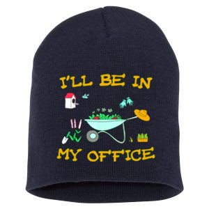 I'll Be In My Office Garden Funny Distressed Gardening Tee Short Acrylic Beanie