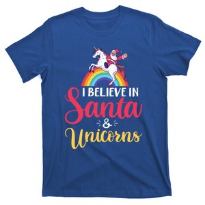 I Believe In Santa And Unicorns Holiday Gift Christmas Cool Gift T-Shirt