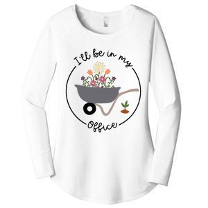 ILl Be In My Office Wheelbarrow Garden Lover Women's Perfect Tri Tunic Long Sleeve Shirt