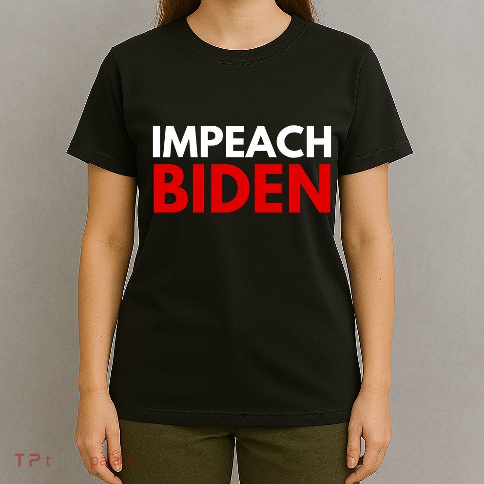Impeach Biden T-Shirt