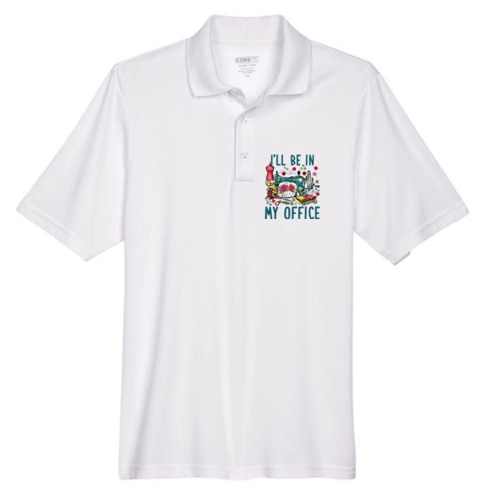 Ill Be In My Office Sewing Room Sewing Quilting Lovers Men's Origin Performance Piqué Polo