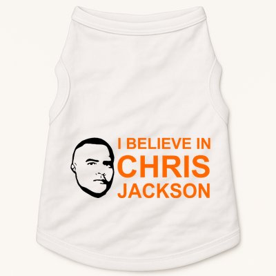 I Believe In Chris Jackson Christopher Quote Faith Doggie Tank
