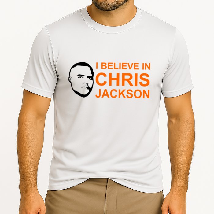 I Believe In Chris Jackson Christopher Quote Faith Cooling Performance Crew T-Shirt