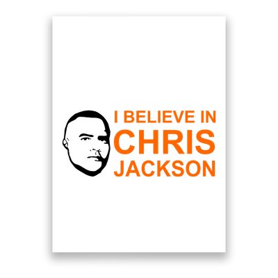 I Believe In Chris Jackson Christopher Quote Faith Poster