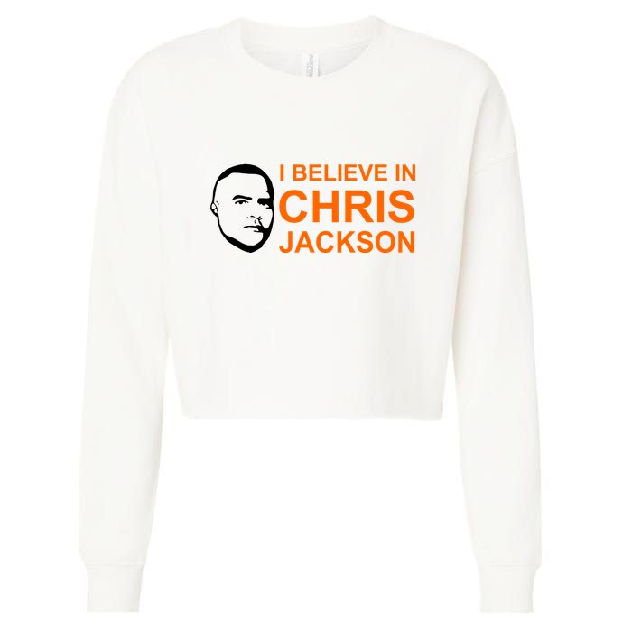 I Believe In Chris Jackson Christopher Quote Faith Cropped Pullover Crew