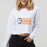 I Believe In Chris Jackson Christopher Quote Faith Cropped Pullover Crew