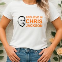 I Believe In Chris Jackson Christopher Quote Faith Womens T-Shirt