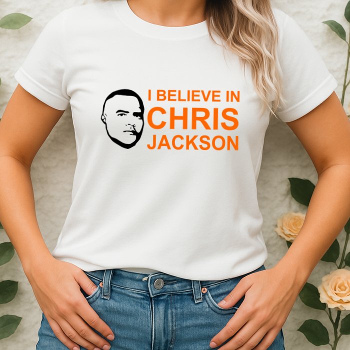 I Believe In Chris Jackson Christopher Quote Faith Womens T-Shirt