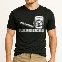Ill Be In The Backyard Cigar & Whiskey Lover Funny Cooling Performance Crew T-Shirt