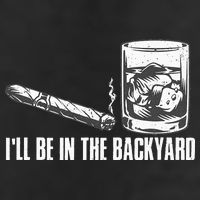 Ill Be In The Backyard Cigar & Whiskey Lover Funny Adult Drive Performance Visor