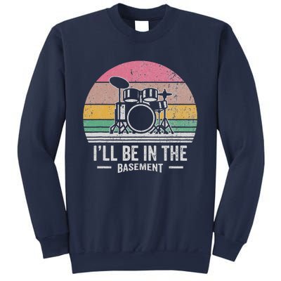 ILl Be In The Basement Drums Retro Sweatshirt