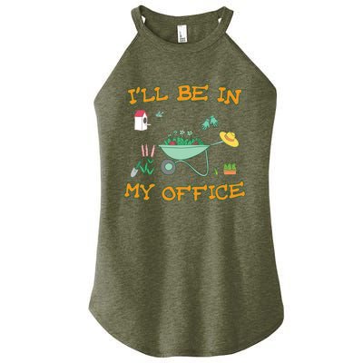 I'll Be In My Office Gardening Funny Gift Women’s Perfect Tri Rocker Tank