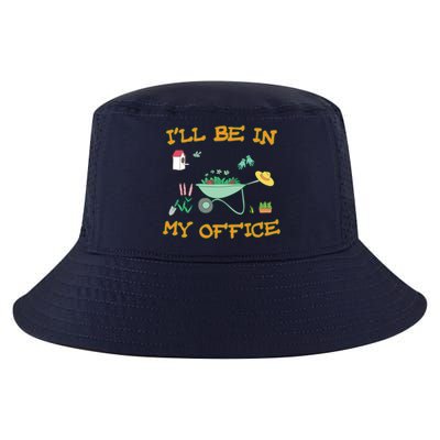 I'll Be In My Office Gardening Funny Gift Cool Comfort Performance Bucket Hat