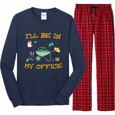 I'll Be In My Office Gardening Funny Gift Long Sleeve Pajama Set