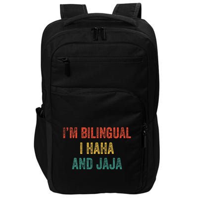 Im Bilingual I Haha And Jaja Funny Spanish Spanglish Teacher Impact Tech Backpack