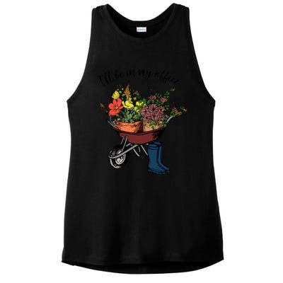 I'll Be In My Office Garden Gift Gardener Gardening Gift Ladies PosiCharge Tri-Blend Wicking Tank