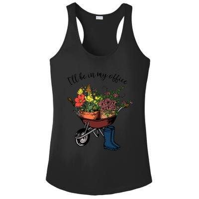 I'll Be In My Office Garden Gift Gardener Gardening Gift Ladies PosiCharge Competitor Racerback Tank