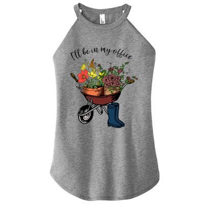 I'll Be In My Office Garden Gift Gardener Gardening Gift Women's Perfect Tri Rocker Tank