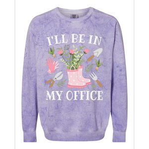 I'll Be In My Office Funny Gardening Garden Plant Gardener Colorblast Crewneck Sweatshirt