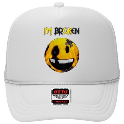 IM Broken IM Ok Mental Health Awareness Invisible Illness Trucker Hat