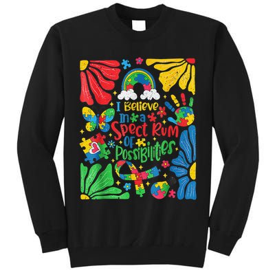 I Believe In A Spectrum Of Possibilities Autism Awareness Tall Sweatshirt