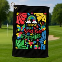 I Believe In A Spectrum Of Possibilities Autism Awareness Golf Towel
