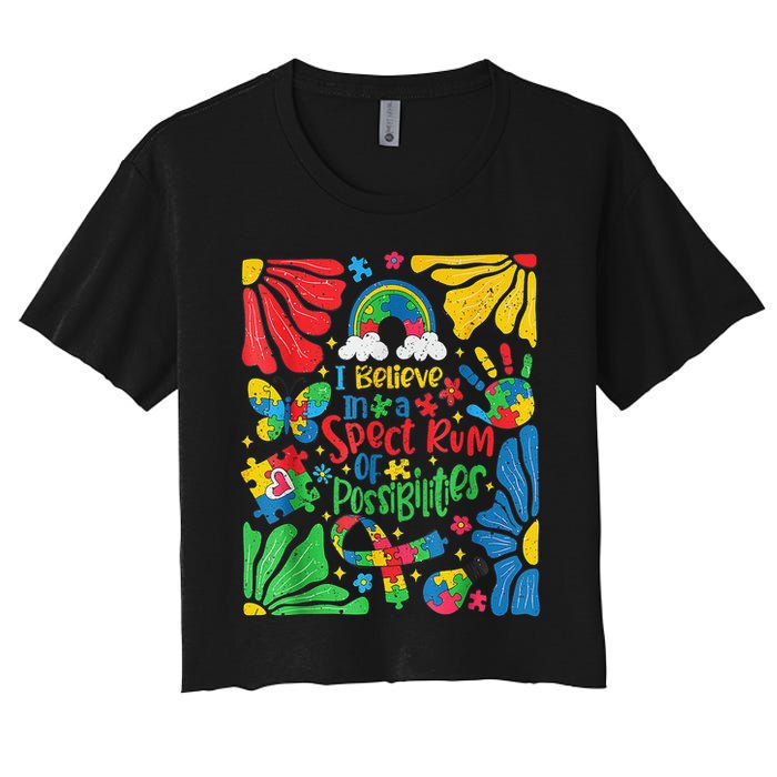 I Believe In A Spectrum Of Possibilities Autism Awareness Women's Crop Top Tee