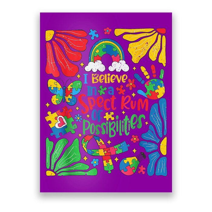 I Believe In A Spectrum Of Possibilities Autism Awareness Poster