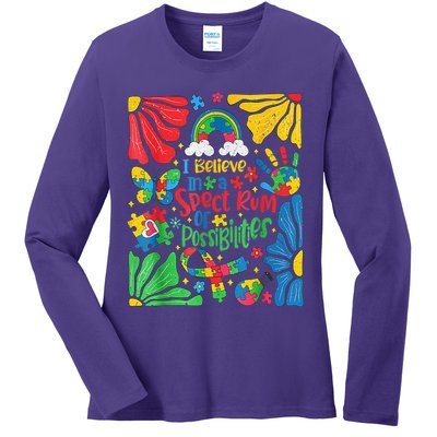 I Believe In A Spectrum Of Possibilities Autism Awareness Ladies Long Sleeve Shirt