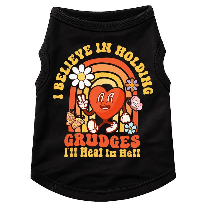 I Believe In Holding Grudges Ill Heal In Hell Rainbow Heart Doggie Tank