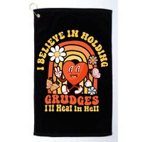 I Believe In Holding Grudges Ill Heal In Hell Rainbow Heart Golf Towel
