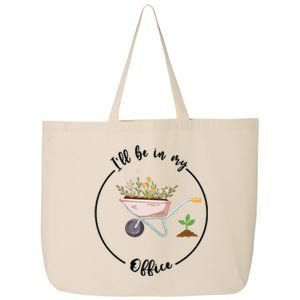 Ill Be In My Office Garden Funny Gardening 25L Jumbo Tote