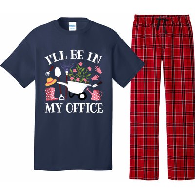 Ill Be In My Office Gardener Garden Funny Gardening Women Pajama Set