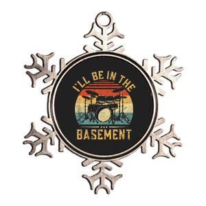 ILl Be In The Basement Drumming For Women Funny Drummer Metallic Star Ornament