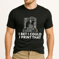 I Bet I Could Print That For 3d Print Printer Printing Maker Cooling Performance Crew T-Shirt