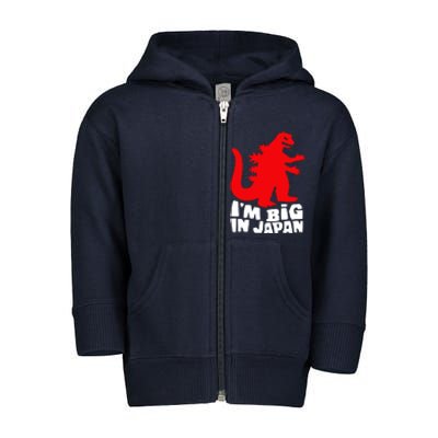 I'm Big In Japan Toddler Zip Fleece Hoodie