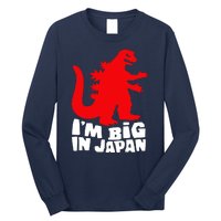 I'm Big In Japan Long Sleeve Shirt