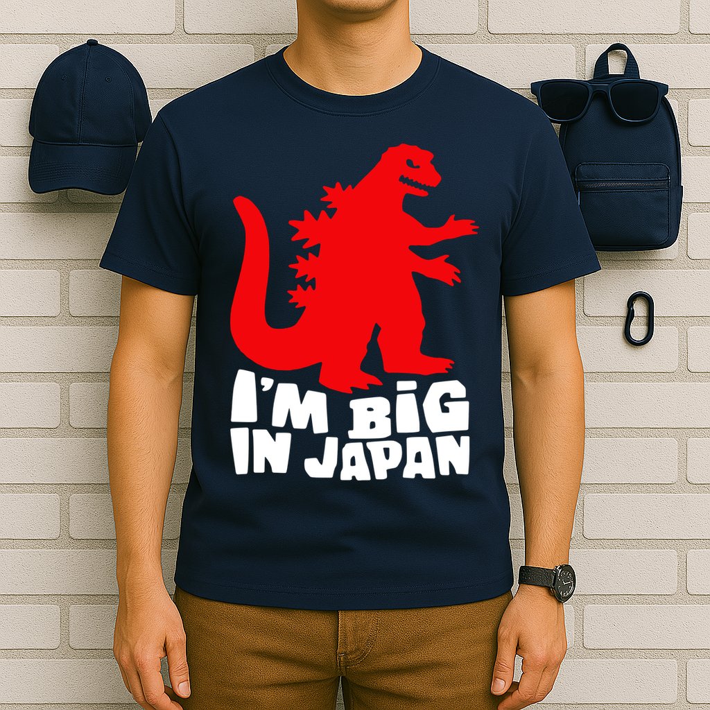 I'm Big In Japan T-Shirt