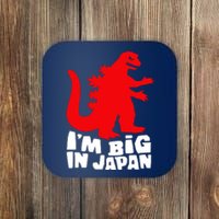 I'm Big In Japan Coaster