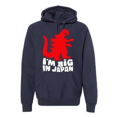 I'm Big In Japan Premium Hoodie