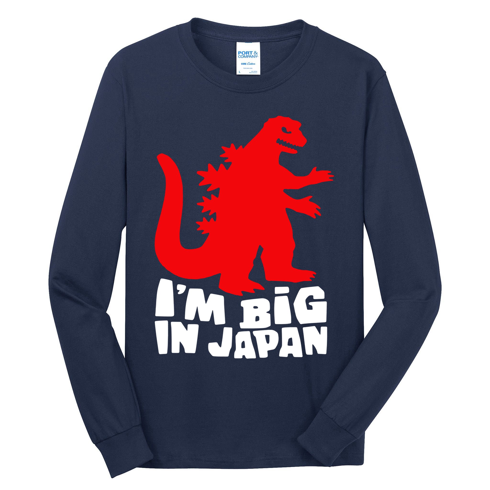 I'm Big In Japan Tall Long Sleeve T-Shirt