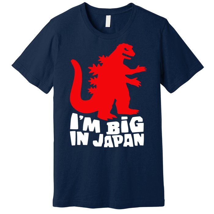 I'm Big In Japan Premium T-Shirt