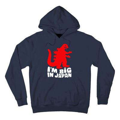 I'm Big In Japan Tall Hoodie