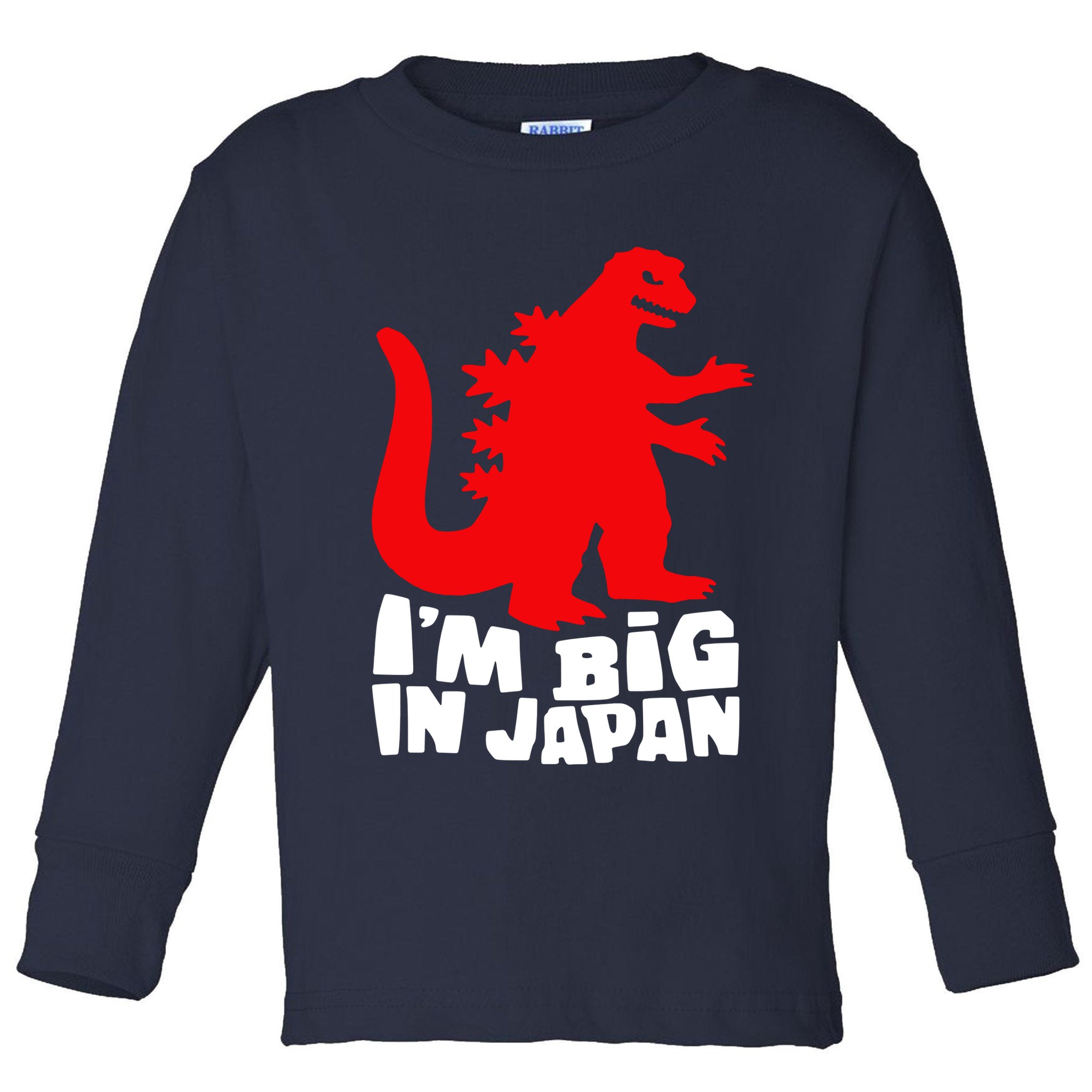 I'm Big In Japan Toddler Long Sleeve Shirt