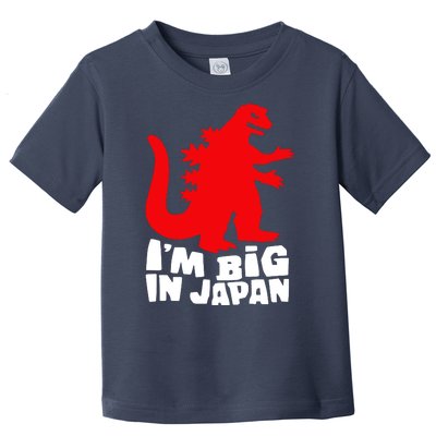 I'm Big In Japan Toddler T-Shirt