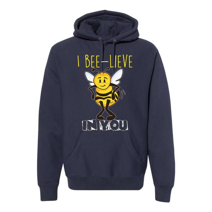 I Beelieve In You Teacher Testing Day Test Day Premium Hoodie