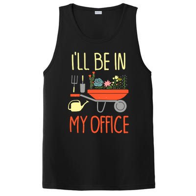 I'll Be In My Office Garden Funny Distressed Gardening Tee PosiCharge Competitor Tank